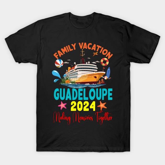 Family Vacation Guadeloupe 2024 Family Matching Group Summer T-Shirt by Spit in my face PODCAST